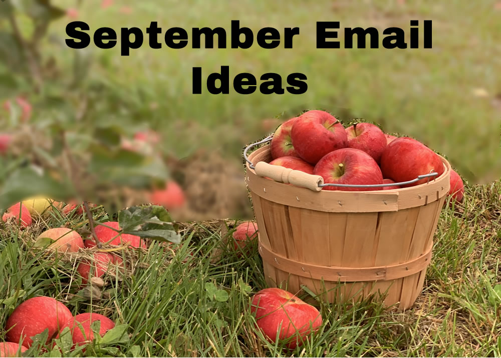 September email ideas. Bucket of apples is a typical September scene.